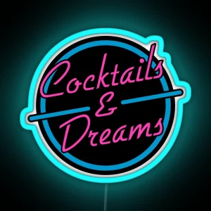 Cocktails And Dreams RGB Neon Sign