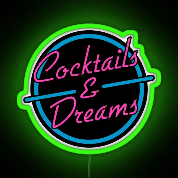 Cocktails And Dreams RGB Neon Sign