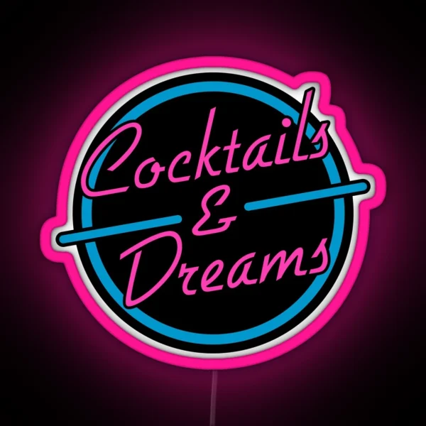 Cocktails And Dreams RGB Neon Sign