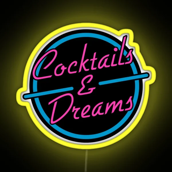Cocktails And Dreams RGB Neon Sign