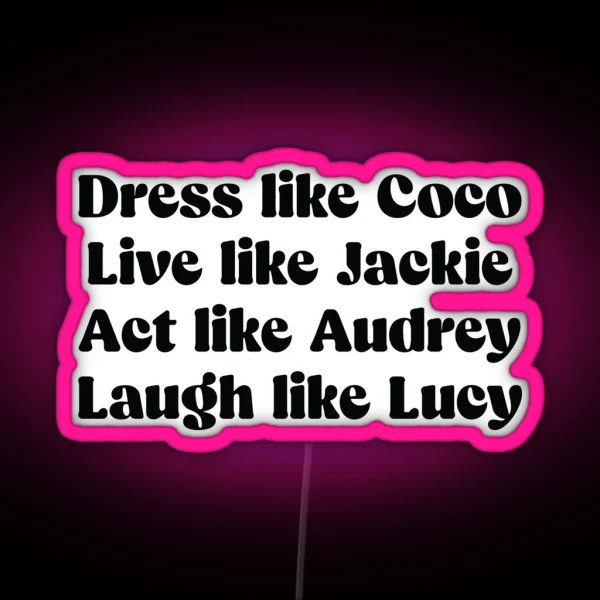 Coco Jackie Audrey And Lucy RGB Neon Sign