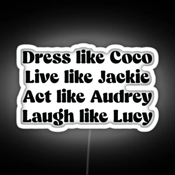 Coco Jackie Audrey And Lucy RGB Neon Sign