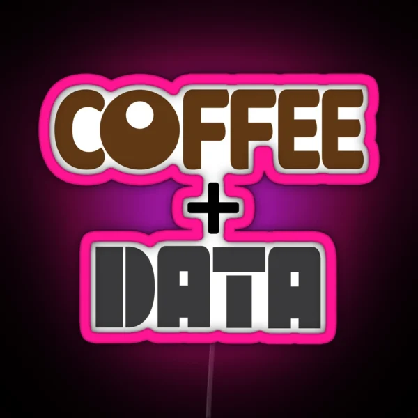 Coffee And Data RGB Neon Sign