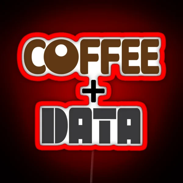 Coffee And Data RGB Neon Sign