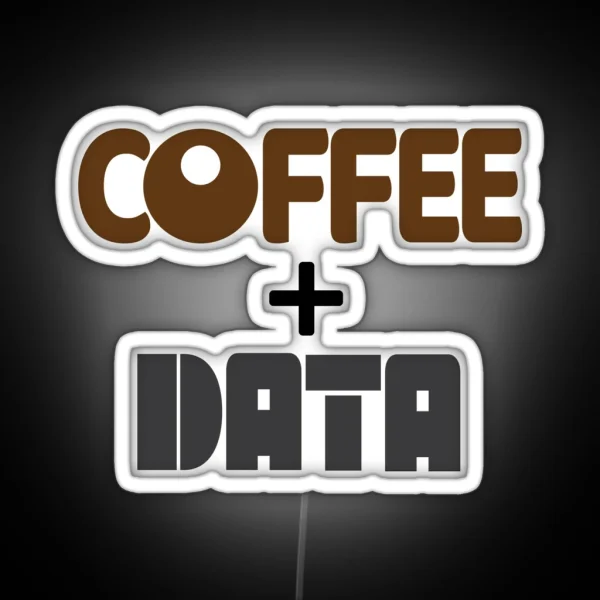 Coffee And Data RGB Neon Sign