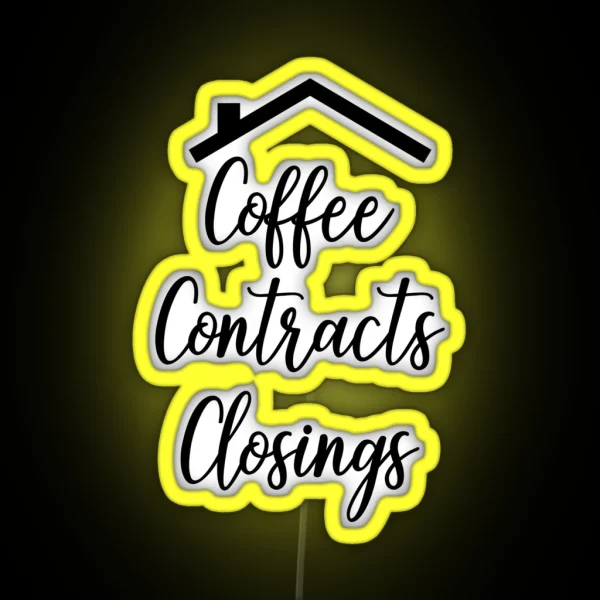 Coffee Contracts Closing Realtor RGB Neon Sign