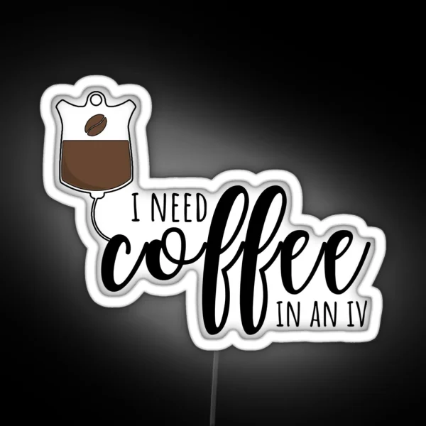 Coffee In An IV RGB Neon Sign