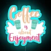 Coffee Is About Enjoyment Coffee Puns RGB Neon Sign - Image 3