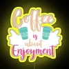 Coffee Is About Enjoyment Coffee Puns RGB Neon Sign - Image 6