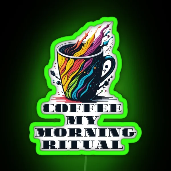 Coffee My Morning Ritual RGB Neon Sign