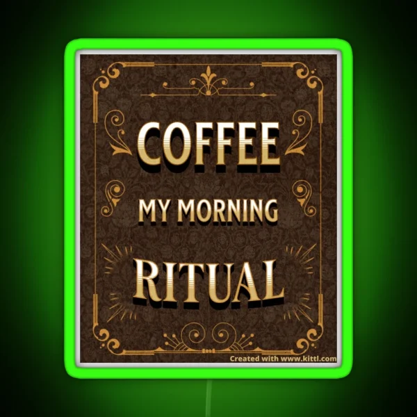 Coffee My Morning Ritual RGB Neon Sign