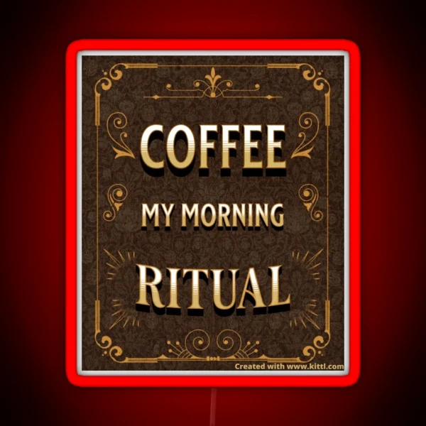 Coffee My Morning Ritual RGB Neon Sign
