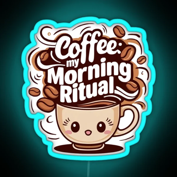 Coffee My Morning Ritual RGB Neon Sign
