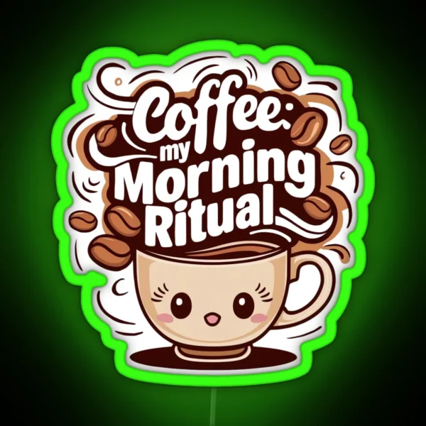 Coffee My Morning Ritual RGB Neon Sign