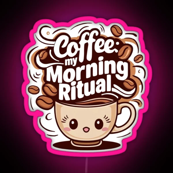 Coffee My Morning Ritual RGB Neon Sign