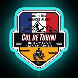 Col De Turini Motorcycle Led And Led Route Des Grandes Alpes Ive Done It RGB Neon Sign