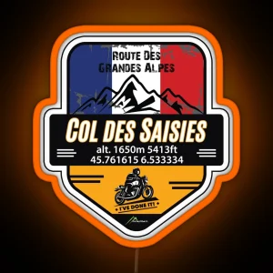 Col Des Saisies Motorcycle Led And Led Route Des Grandes Alpes Ive Done It RGB Neon Sign