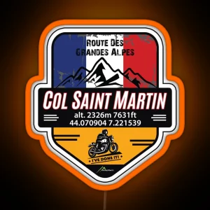 Col Saint Martin Motorcycle Led And Led Route Des Grandes Alpes Ive Done It RGB Neon Sign