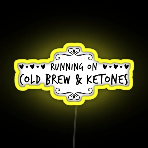 Cold Brew And Ketones RGB Neon Sign