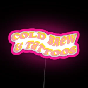 Cold Brew And Tattoos RGB Neon Sign