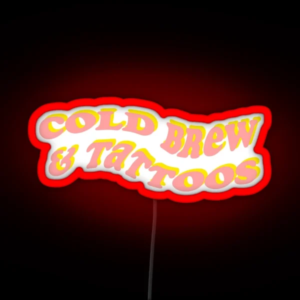 Cold Brew And Tattoos RGB Neon Sign