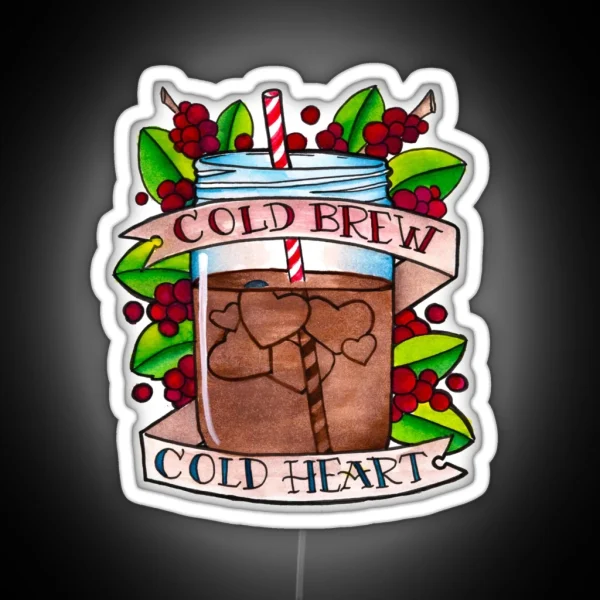 Cold Brew Cold Heart RGB Neon Sign