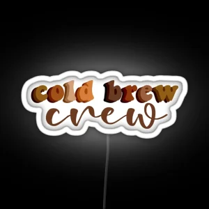 Cold Brew Crew RGB Neon Sign