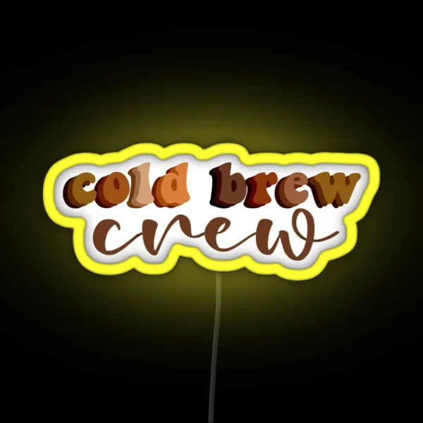 Cold Brew Crew RGB Neon Sign