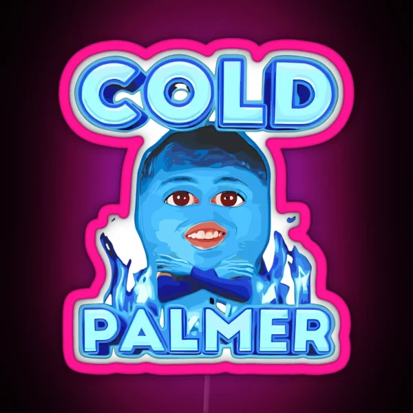 Cold Palmer Meme RGB Neon Sign