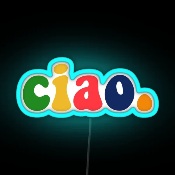 Colorful Ciao RGB Neon Sign