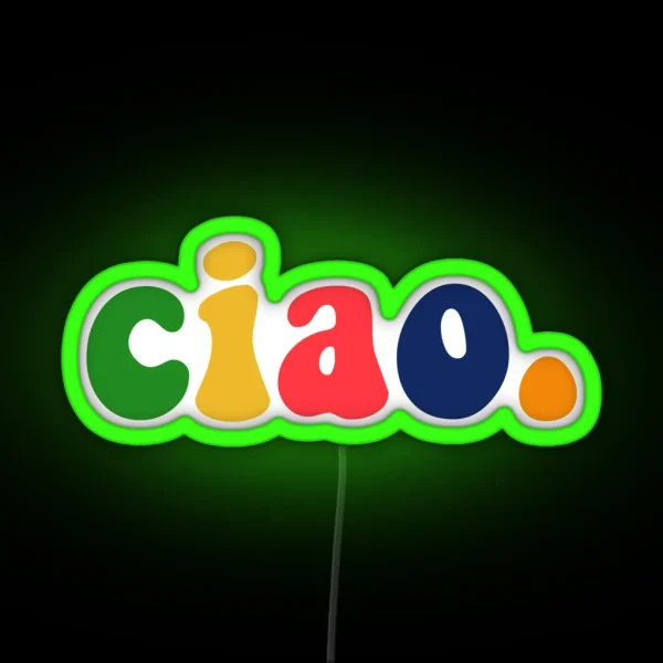 Colorful Ciao RGB Neon Sign