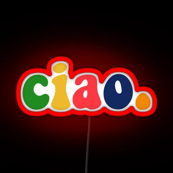 Colorful Ciao RGB Neon Sign