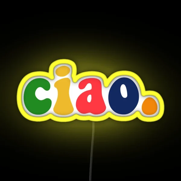 Colorful Ciao RGB Neon Sign