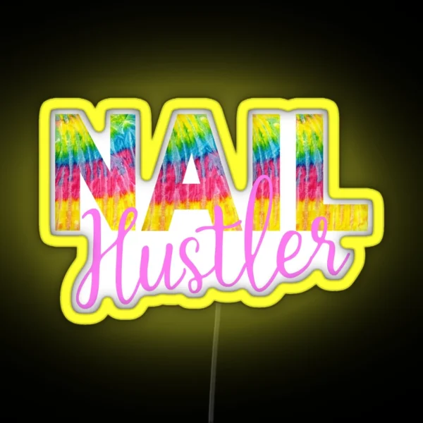 Colorful Tie Dye Nail Hustler Nail Tech RGB Neon Sign