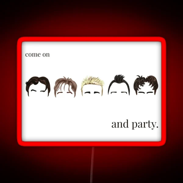 Come On Take That And Party RGB Neon Sign