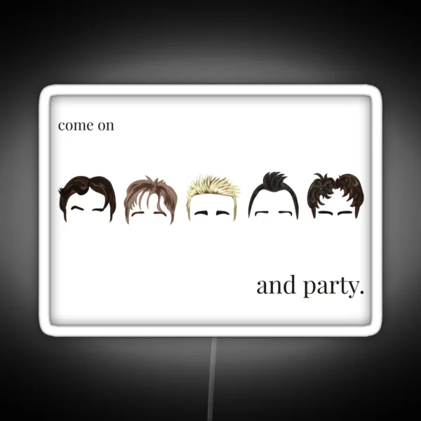 Come On Take That And Party RGB Neon Sign