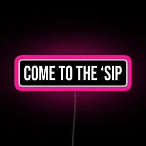 COME TO THE SIP MISSISSIPPI RGB Neon Sign