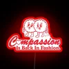 Compassion Is Back In Fashion RGB Neon Sign - Image 2