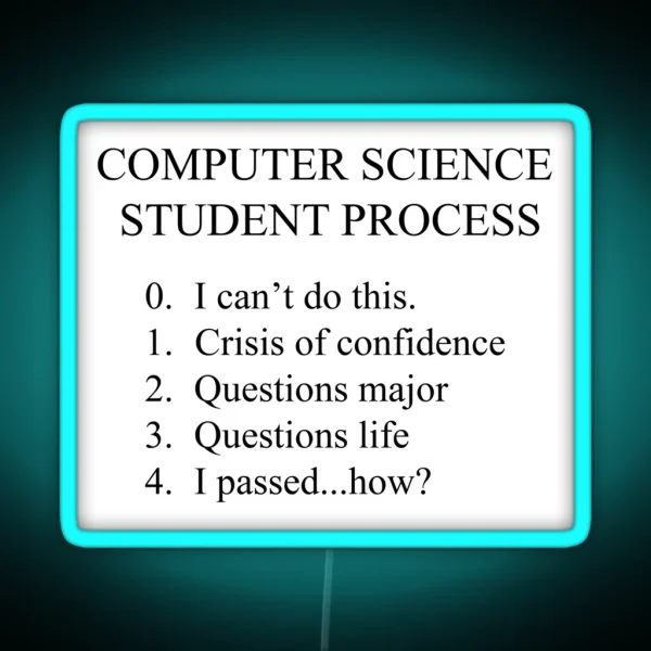 Computer Science Student Process RGB Neon Sign