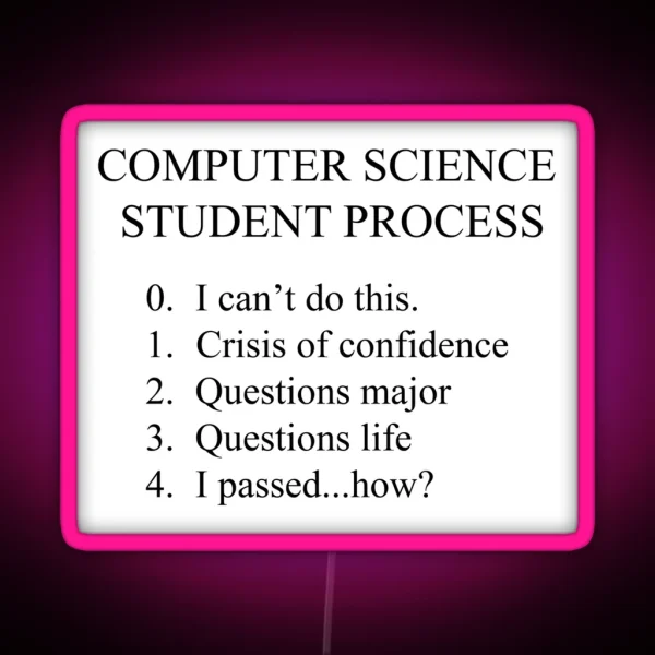 Computer Science Student Process RGB Neon Sign