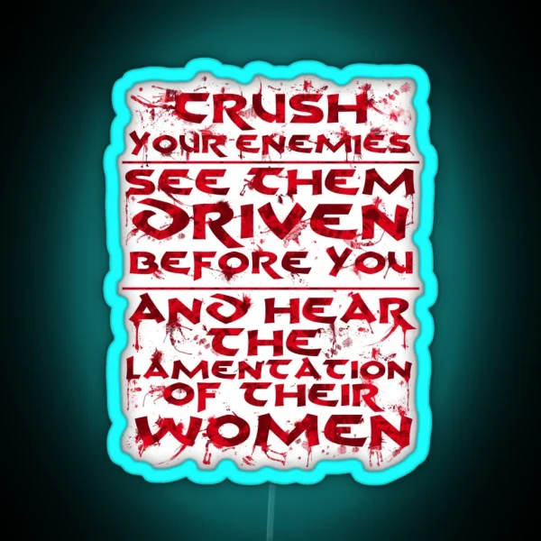 Conan Blood Quote RGB Neon Sign
