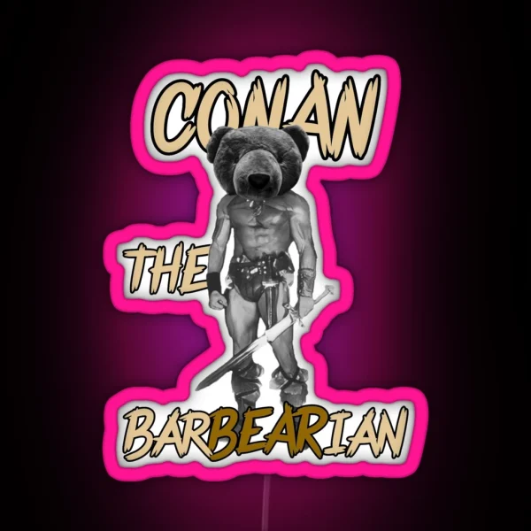 Conan The Barbearian Funny Movie Pun Art RGB Neon Sign