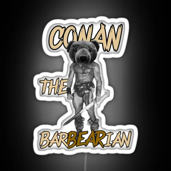 Conan The Barbearian Funny Movie Pun Art RGB Neon Sign