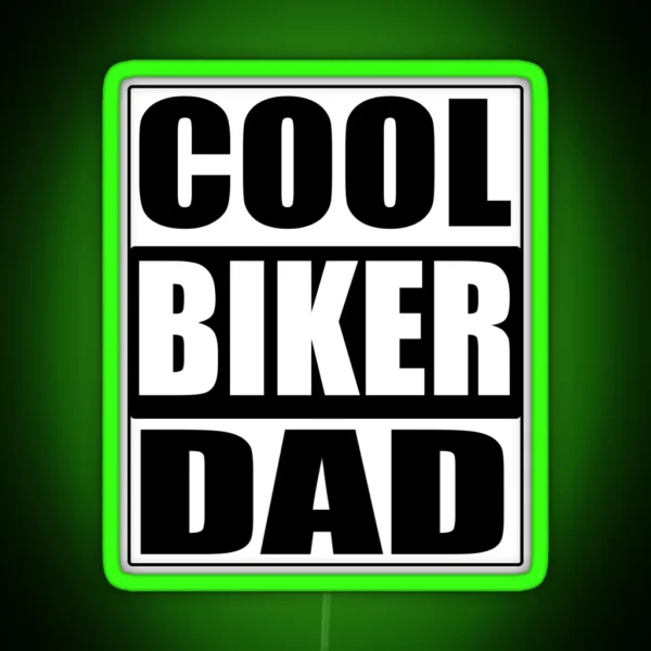 Cool Biker Dad For Motorcycle Rider Father RGB Neon Sign