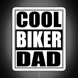 Cool Biker Dad For Motorcycle Rider Father RGB Neon Sign