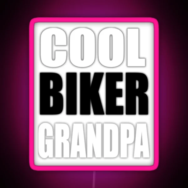Cool Biker Grandpa Funny Gift For Biker RGB Neon Sign