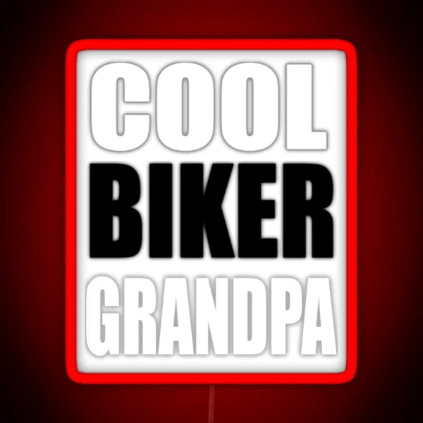 Cool Biker Grandpa Funny Gift For Biker RGB Neon Sign