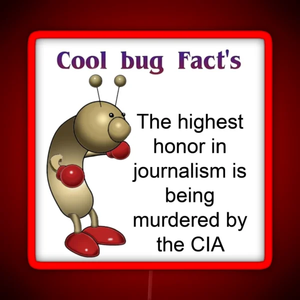 Cool Bug Fact CIA RGB Neon Sign