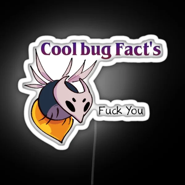 Cool Bug Fact S RGB Neon Sign