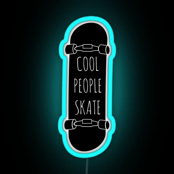 Cool People Skate RGB Neon Sign